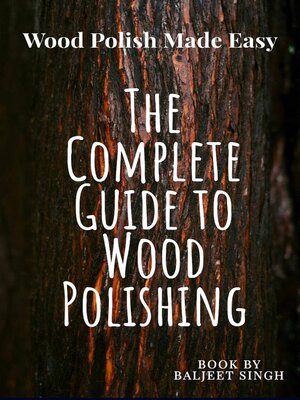 cover image of The Complete Guide to wood Polishing